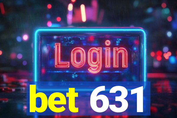 bet 631